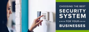 Choosing the Best Security System