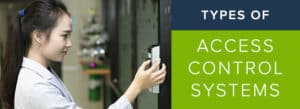 Types of Access Control Systems