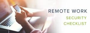 Remote Work Security Checklist