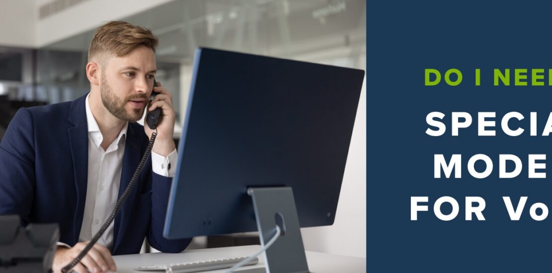 Do I Need a Special Modem for VoIP?